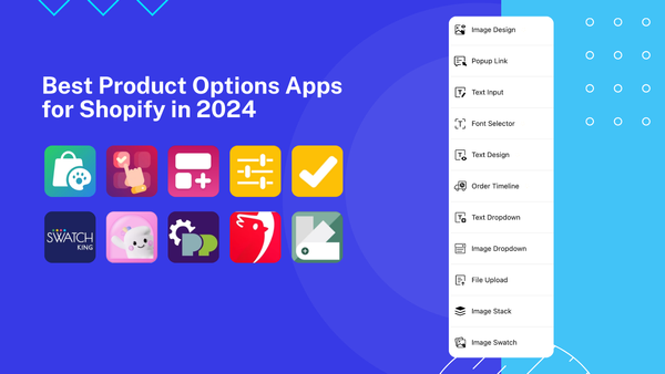 Best Product Options Apps for Shopify in 2024